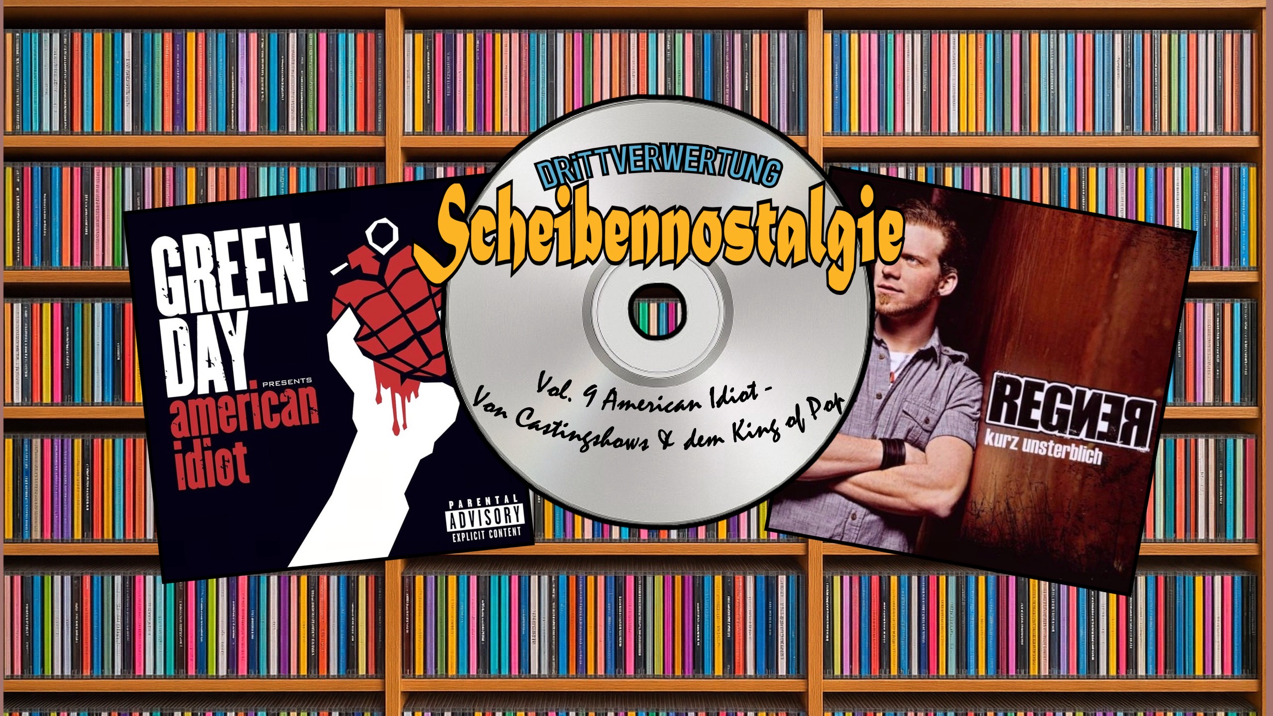 DRiTTVERWERTUNG #172 – American Idiot: Von Castingshows & dem King of Pop (Scheibennostalgie – Vol. 9)