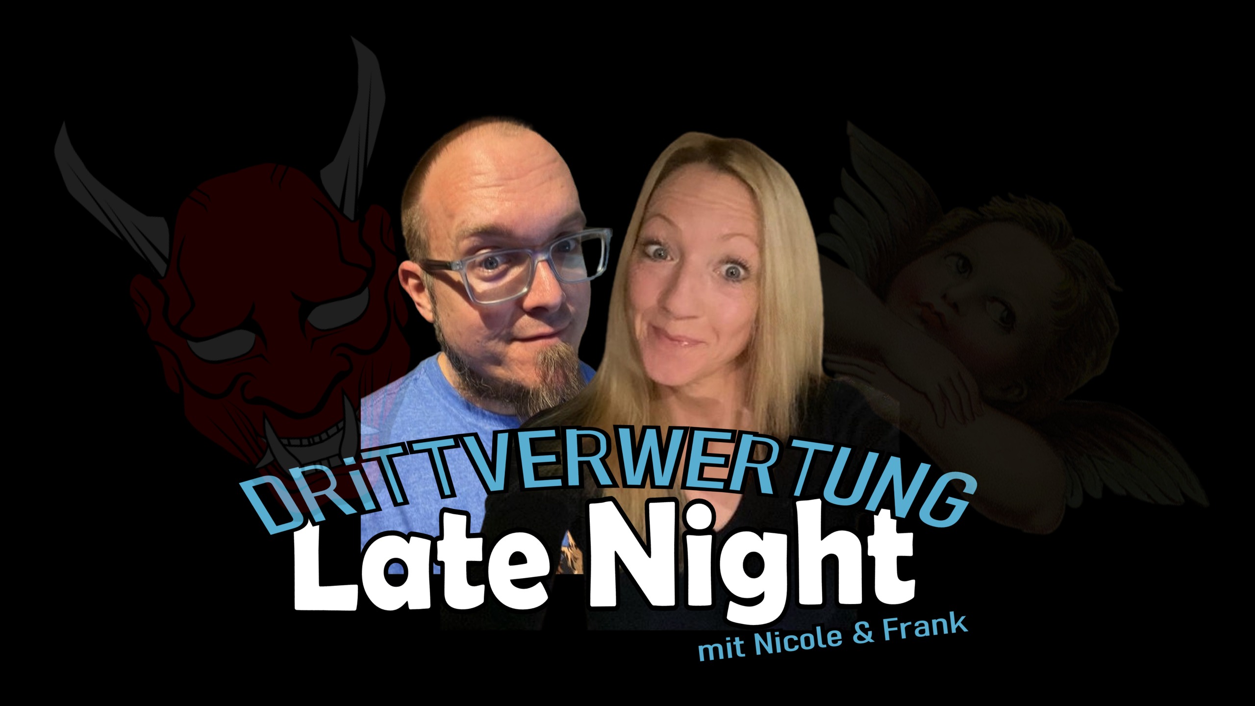Drittverwertung #152: LATE NIGHT mit Nicole & Frank