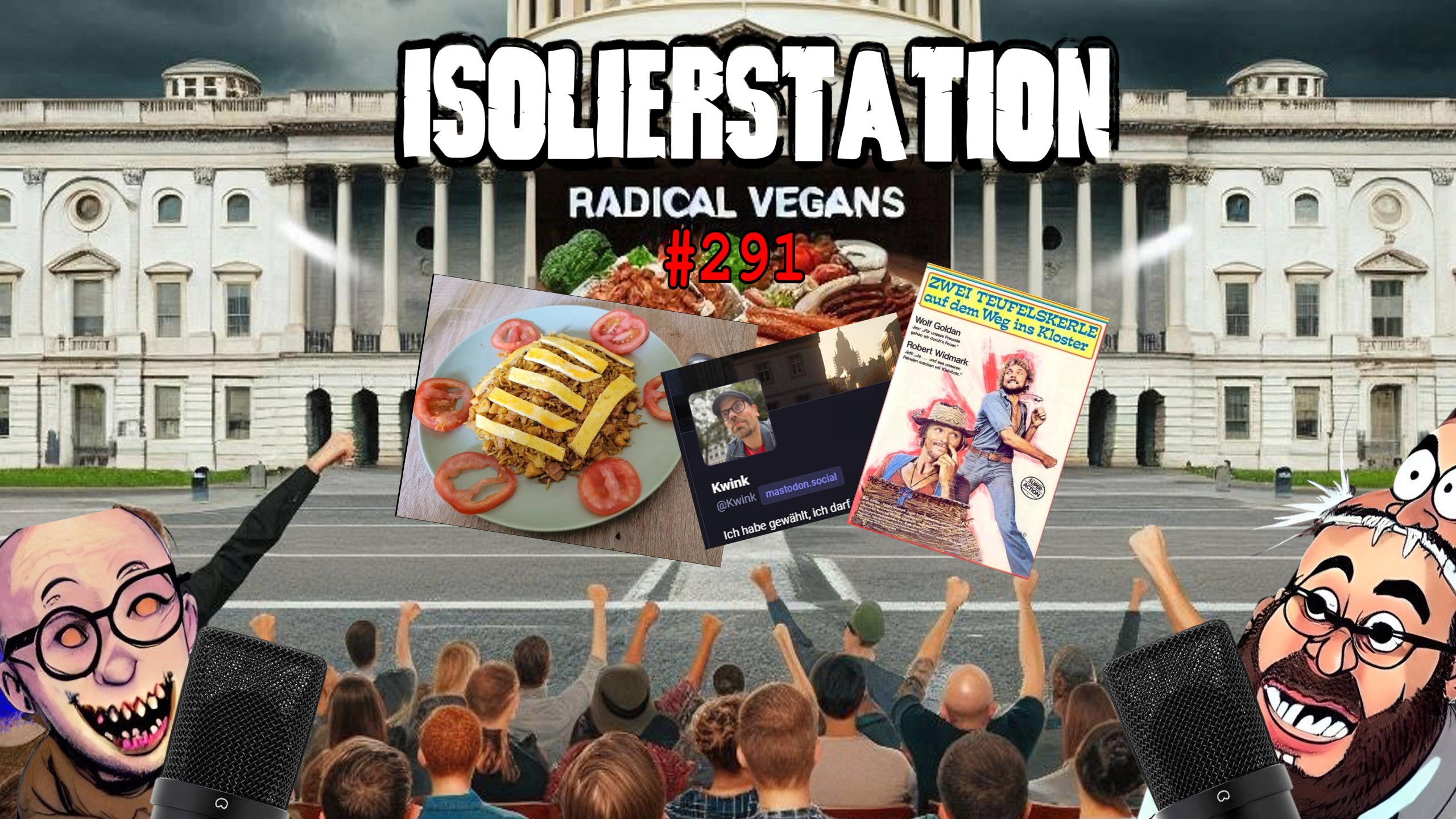 Zwei Teufelskerle und der radikal-vegane Rechtsruck (ISOLIERSTATION #291)