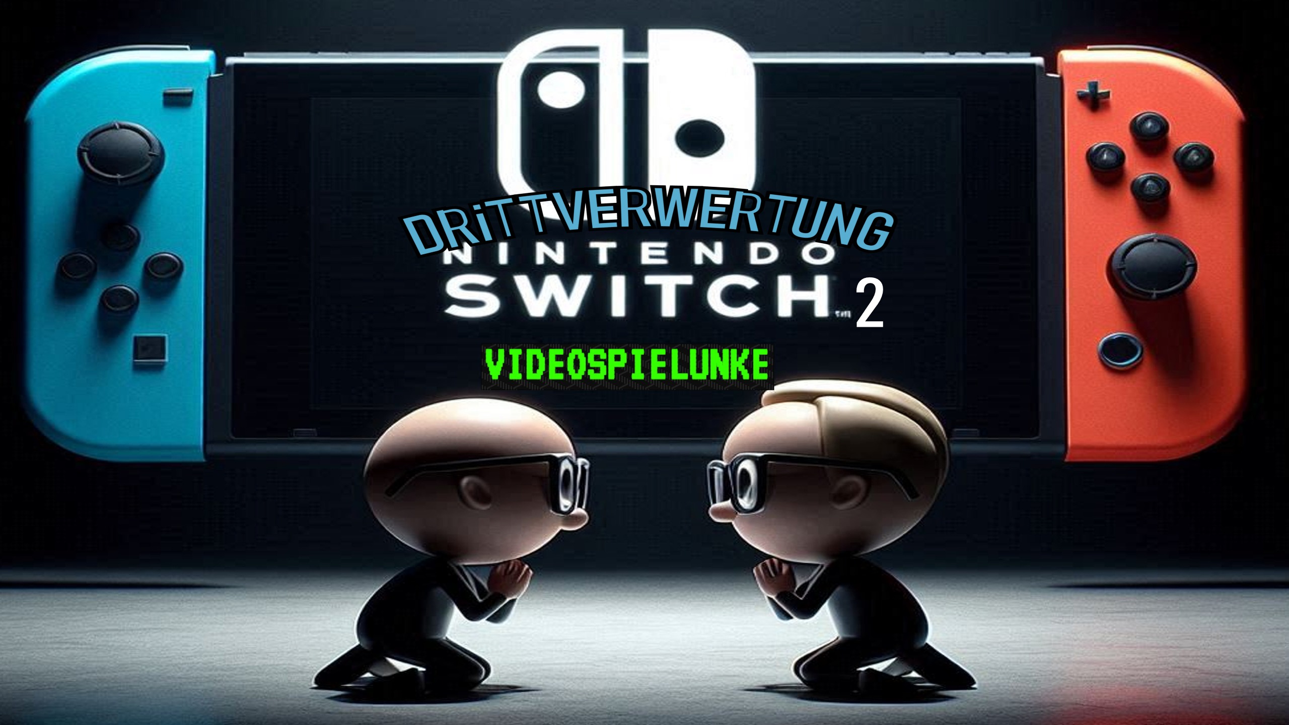 DRiTTVERWERTUNG – Videospielunke: Philosophisches zur nächsten Nintendo Generation (#170)