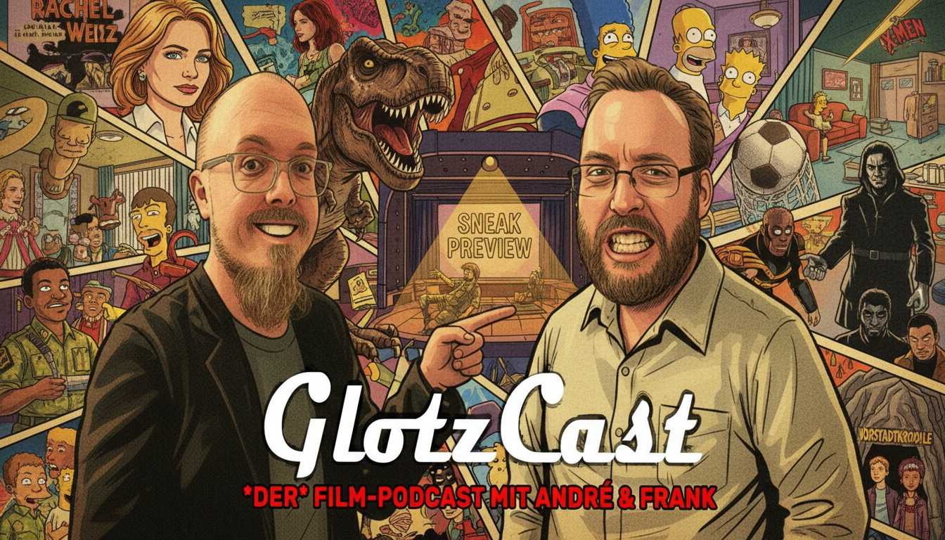 GLOTZCAST #194 – Zwischen Blockbustern & Brachialhumor: Zwei Wichser und das Kino-Geheimnis aus der Konvolut-Kiste